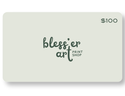 Bless'er Art Print Shop Gift Card