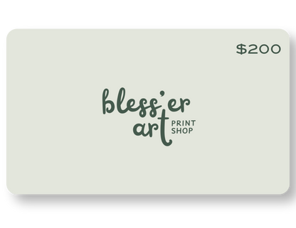 Bless'er Art Print Shop Gift Card